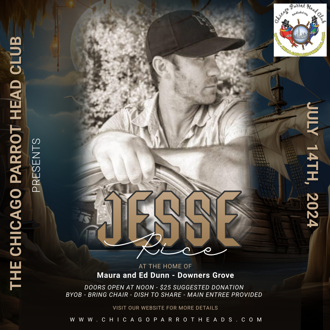 Jess Rice Jesse Rice – July 14th - Chicago Parrot Head Club